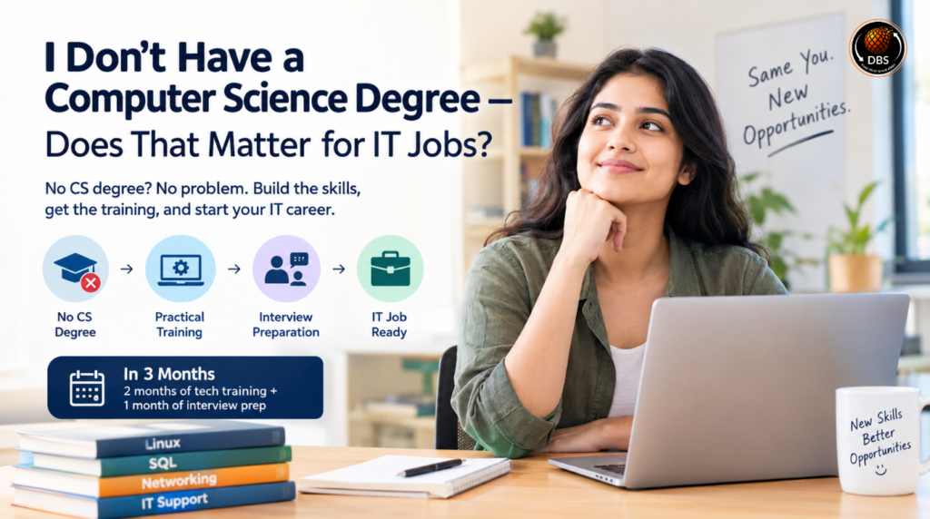 I Don’t Have a Computer Science Degree — Does That Matter for IT Jobs?